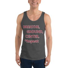 Load image into Gallery viewer, Unisex Tank Top "Breathe,Ground,Center