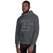 Load image into Gallery viewer, Unisex Hoodie "Breathe, Ground, Center, *Repeat"
