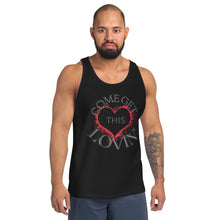 Load image into Gallery viewer, Come Get This Lovin-Unisex Tank Top
