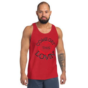 Come Get This Lovin-Unisex Tank Top