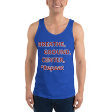 Load image into Gallery viewer, Unisex Tank Top &quot;Breathe,Ground,Center
