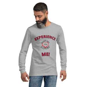 Experience Me! Unisex Long Sleeve Tee