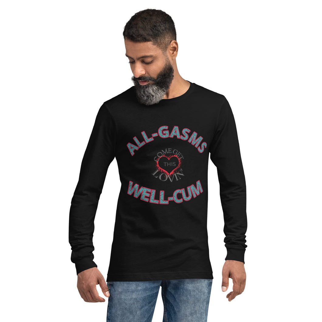 All-Gasms Well-Cum Unisex Long Sleeve Tee