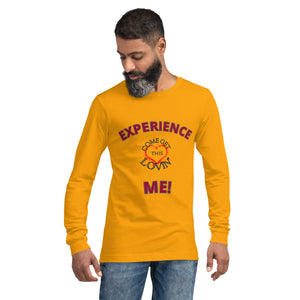 Experience Me! Unisex Long Sleeve Tee