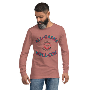 All-Gasms Well-Cum Unisex Long Sleeve Tee