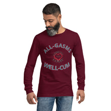 Load image into Gallery viewer, All-Gasms Well-Cum Unisex Long Sleeve Tee
