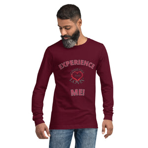 Experience Me! Unisex Long Sleeve Tee