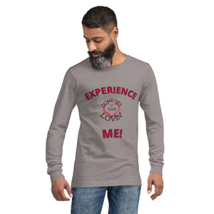 Experience Me! Unisex Long Sleeve Tee