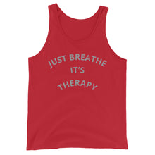 Load image into Gallery viewer, Just Breathe it’s TherapyUnisex Tank Top
