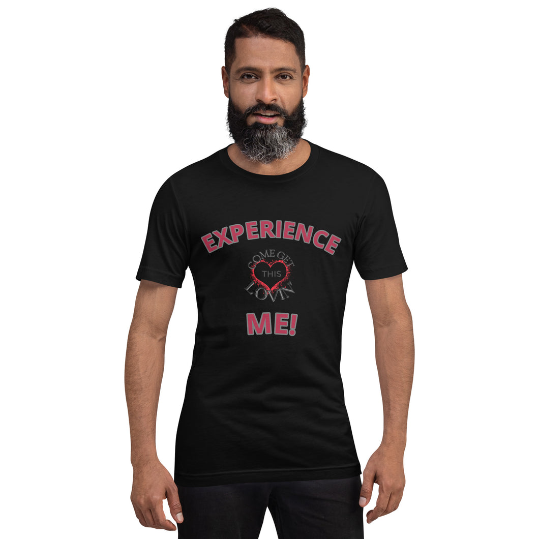 Experience Me! Unisex t-shirt