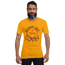 Load image into Gallery viewer, Come Get This Lovin-Short-Sleeve Unisex T-Shirt
