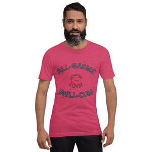 All-Gasms Well-Cum Unisex t-shirt