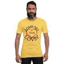 Load image into Gallery viewer, Come Get This Lovin-Short-Sleeve Unisex T-Shirt
