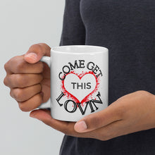 Load image into Gallery viewer, Come Get This Lovin&#39; Mug
